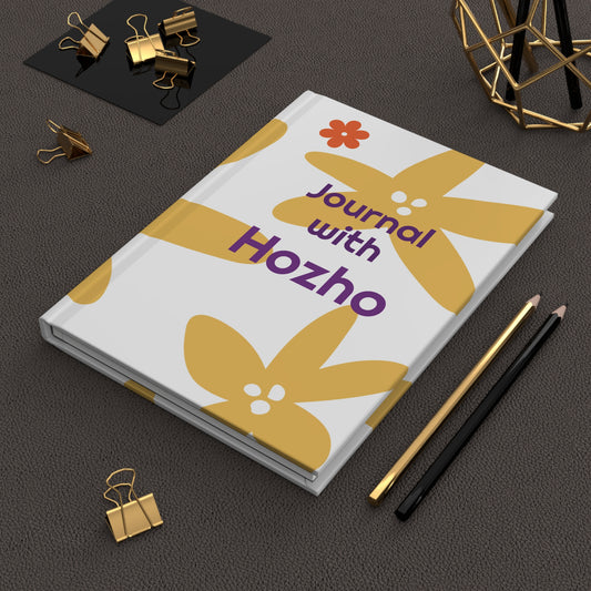 Floral Hardcover Journal with Hozho (in Beauty and Balance)- Daily Planner, Gratitude Journal, Gift for Students, Inspirational Notebook, Flower Design